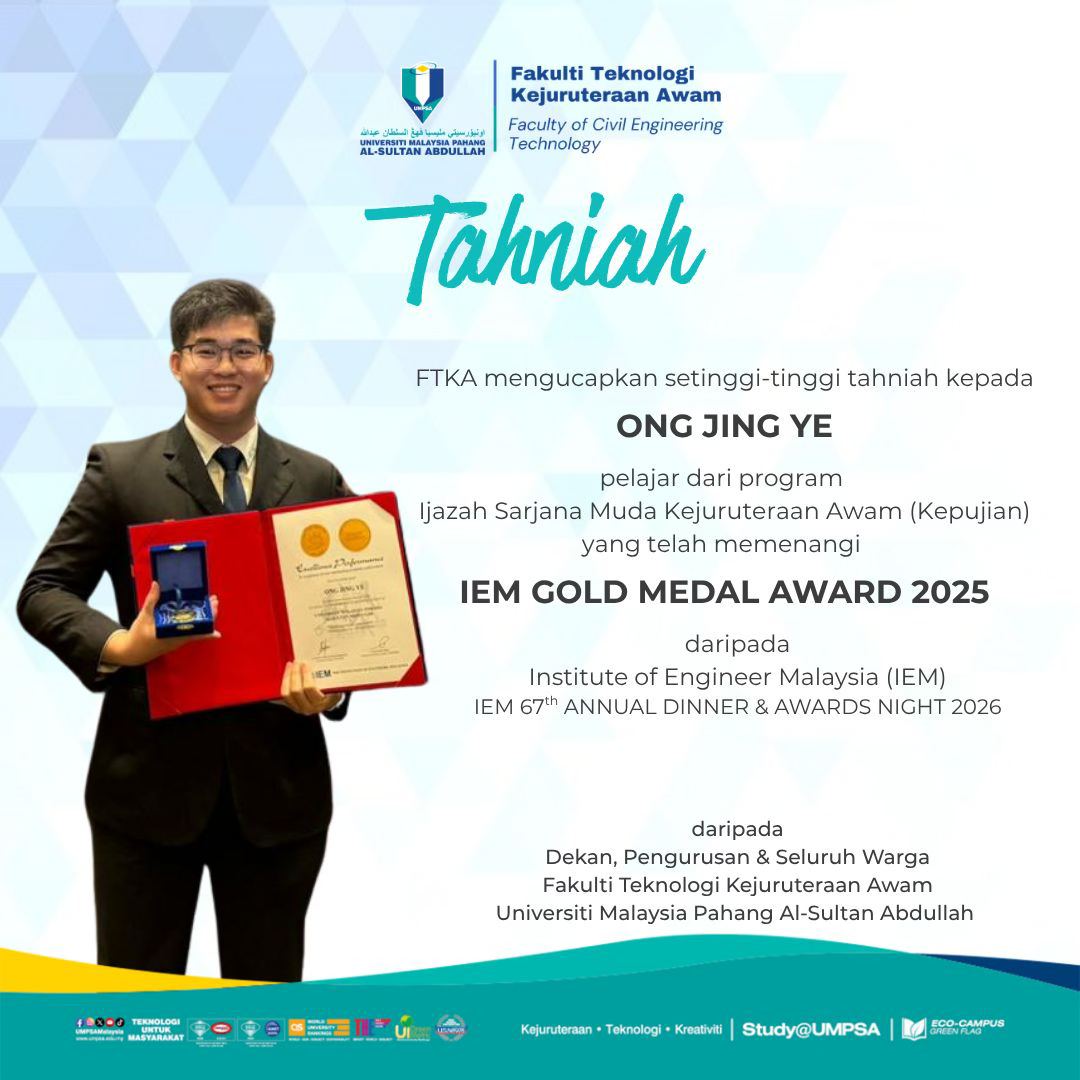 Setinggi-tinggi tahniah diucapkan kepada Saudara Ong Jing Ye, pelajar program Ijazah Sarjana Muda Kejuruteraan Awam (Kepujian) atas kejayaan cemerlang memenangi IEM Gold Medal Awards 2025 pada 18 April 2026 di IEM 67th Annual Dinner &amp; Awards Night 2026